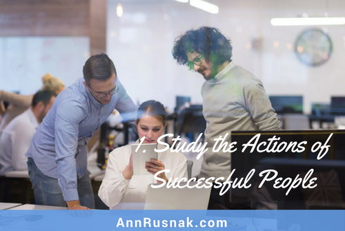 Study the Actions of Successful People