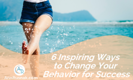6 Inspiring Ways to Change Your Behavior for Success