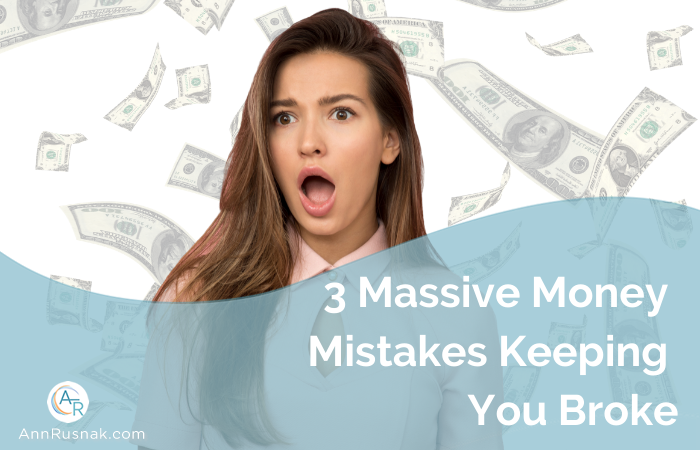 3 Massive Money Mistakes