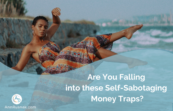 Are You Falling into these Self Sabotaging Money Trap?